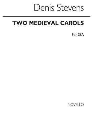Stereophonics: Stevens Two Medieval Carols Ssa