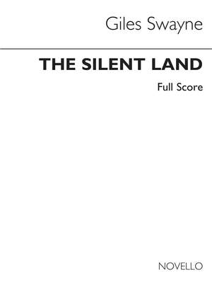 Giles Swayne: The Silent Land (Full Score)