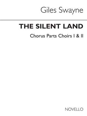 Giles Swayne: The Silent Land Op.70 (Chorus Parts)