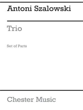 Antoni Szalowski: Trio Oboe, Clarinet and Bassoon