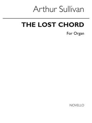 Arthur Seymour Sullivan: Lost Chord