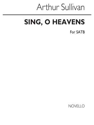 Arthur Seymour Sullivan: Sing O Heavens