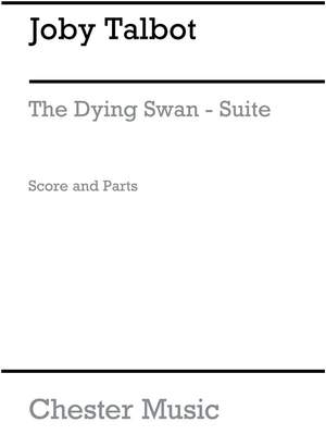 Joby Talbot: The Dying Swan-Suite