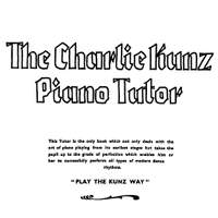 Charlie Kunz: The Charlie Kunz Piano Tutor