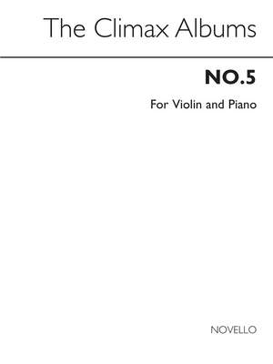 The Climax Album No. 5 For Violin And Piano