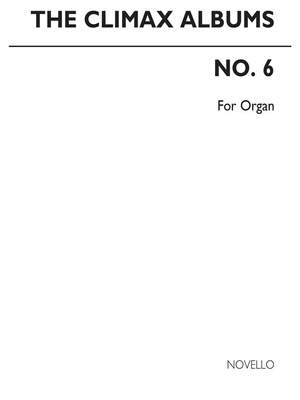 The Climax Album No. 6 For Organ