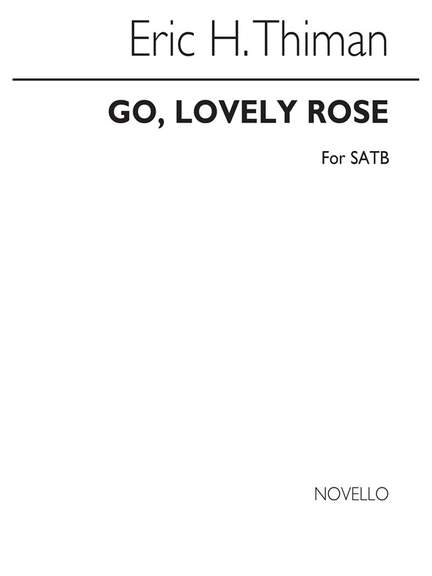 Eric Thiman: Go Lovely Rose