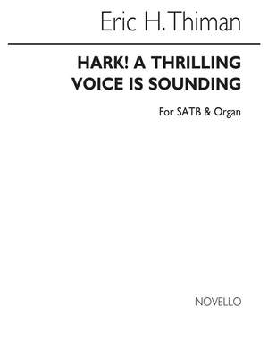 Eric Thiman: E Hark A Thrilling Voice Is Sounding Satb