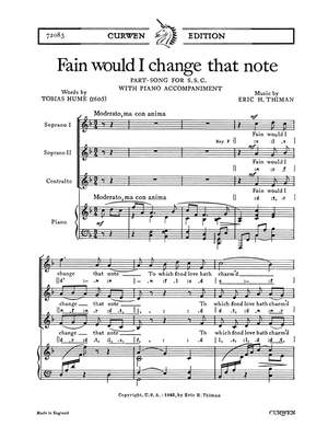 Eric Thiman: Fain Would I Change That Note