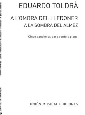 Toldra: A L'ombra Del Lledoner for Voice and Piano
