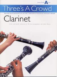 James Power: Three's A Crowd: Junior Book A Clarinet
