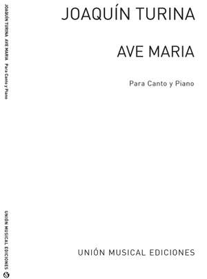 Joaquín Turina: Turina: Ave Maria for Voice and Piano