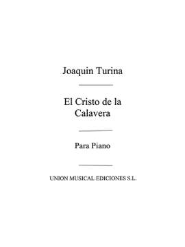 Joaquín Turina: El Cristo De La Calavera Leyanda Becqueriana Op.30