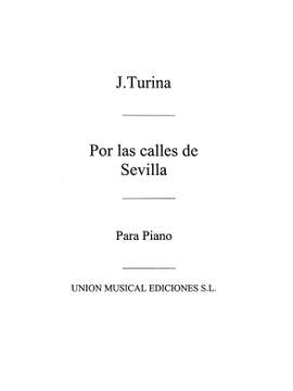 Joaquín Turina: Por Las Calles De Sevilla For Piano