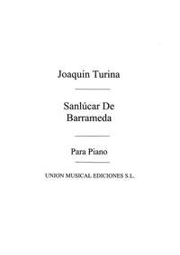 Joaquín Turina: Sanlucar De Barrameda, Sonata Pintoresca Op.24