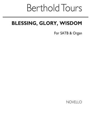 Berthold Tours: Blessing Glory Wisdom Satb