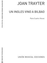 Trayter: Un Ingles Vino A Bilbao