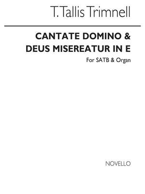Trevor: Trimmell Cantate Domino And Deus Misereatur In E