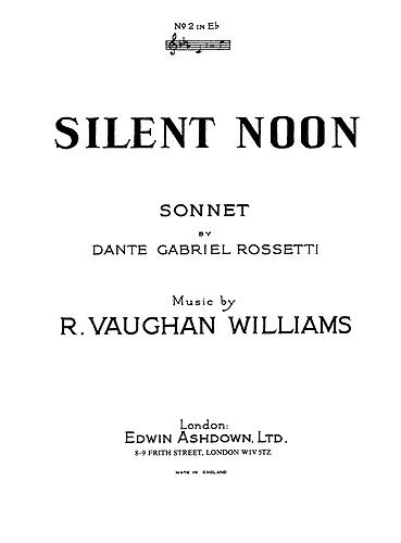 Ralph Vaughan Williams: Silent Noon In E Flat