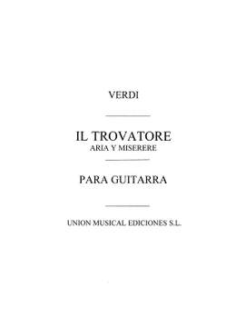 Giuseppe Verdi: Il Trovatore Aria Y Miserere