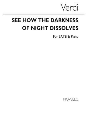 Verdi See How The Darkness (Vedi Le Fosche Notturne) SATB