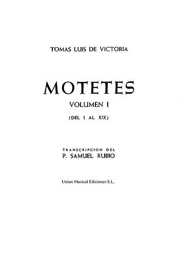 Tomás Luis de Victoria: 52 Motets Volume 1