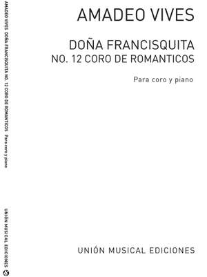 Amadeo Vives: Coro De Romanticos De Dona Francisquita