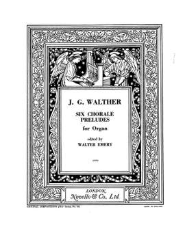 Johann Gottfried Walther: Six Chorale Preludes