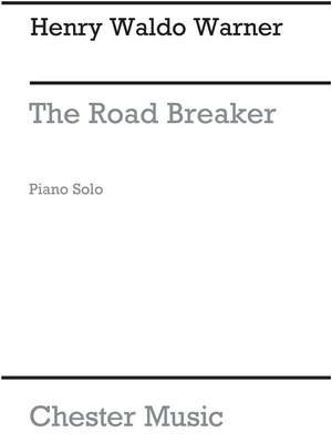 Waldo Warner, H The Road Breaker (Piano)