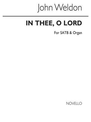 John Weldon: In Thee O Lord SATB
