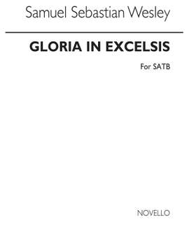 Samuel Wesley: Gloria In Excelsis