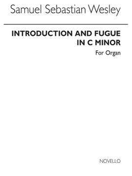Samuel Wesley: Introduction And Fugue In C Sharp Minor