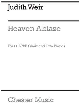 Judith Weir: Heaven Ablaze In His Breast