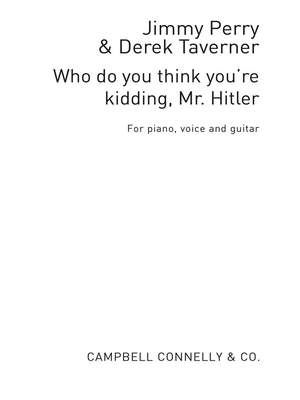 Derek Taverner_Jimmy Perry: Who Do You Think You're Kidding Mr Hitler