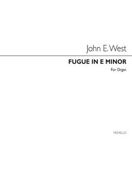 John E. West: Fugue In E Minor For Organ