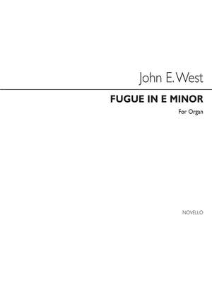 John E. West: Fugue In E Minor For Organ