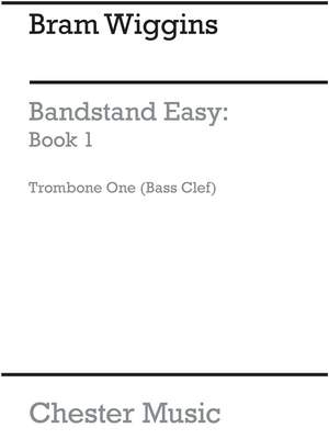 Bandstand Easy Book 1 (Trombone 1 BC)