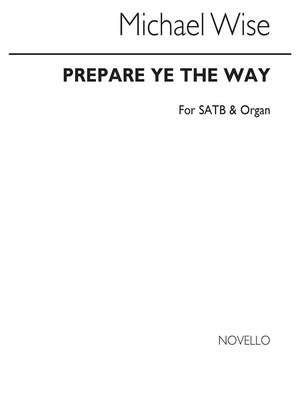 Michael Wise: Prepare Ye The Way (Anthems 151)