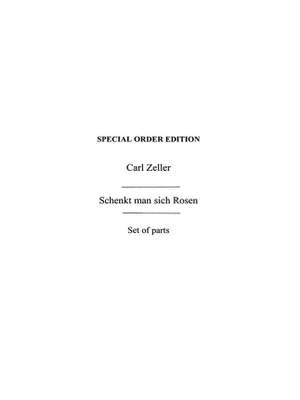 Carl Zeller: Schenkt Man Sich Rosen In Tirol