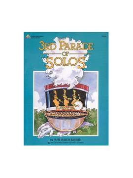 Jane Smisor Bastien: 3rd Parade Of Solos Bastien Piano Basics