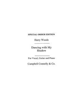 Harry Woods: Dancing With My Shadow