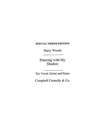 Harry Woods: Dancing With My Shadow