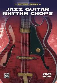 Beyond Basics: Jazz Guitar Rhythm Chops