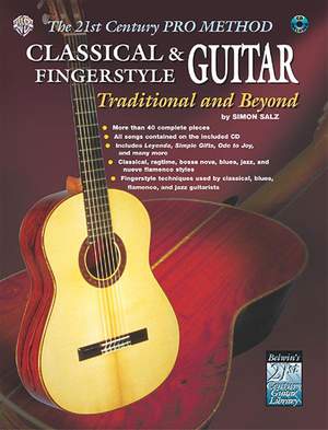 The 21st Century Pro Method: Classical & Fingerstyle Guitar -- Traditional and Beyond