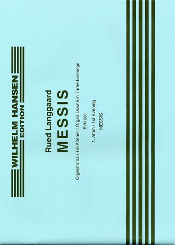 Rued Langgaard: Messis - 1st Evening- Messis