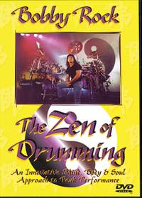 Bobby Rock: Bobby Rock: The Zen Of Drumming