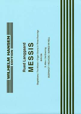 Rued Langgaard: Messis - 3rd Evening- Buried In Hell