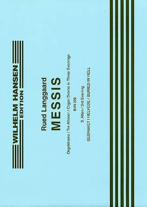 Rued Langgaard: Messis - 3rd Evening- Buried In Hell