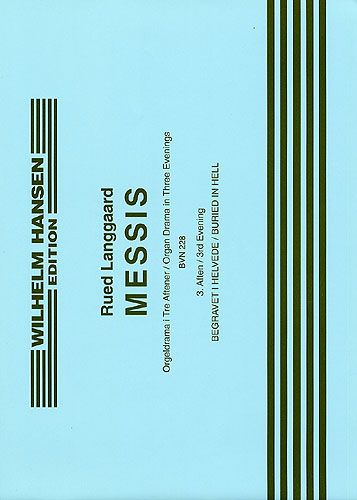 Rued Langgaard: Messis - 3rd Evening- Buried In Hell