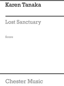 Karen Tanaka: Lost Sanctuary